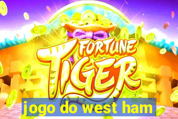 jogo do west ham